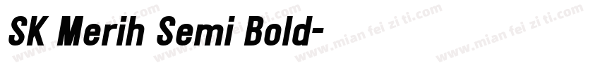 SK Merih Semi Bold字体转换